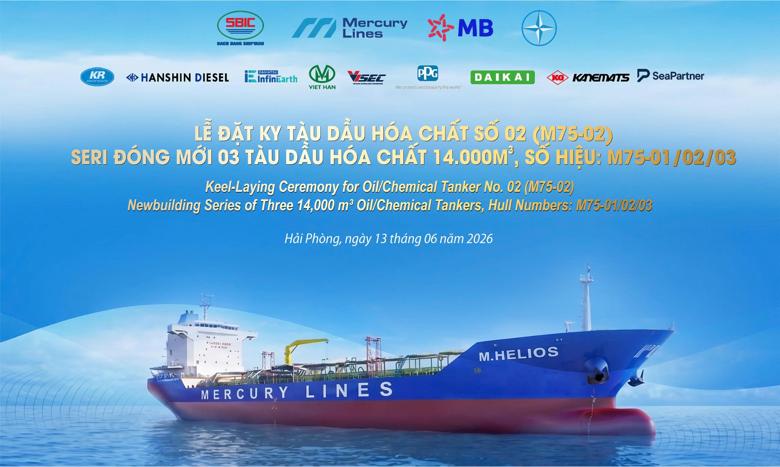 CÔNG TY ĐÓNG TÀU BẠCH ĐẰNG TỔ CHỨC LỄ ĐẶT KY ĐÓNG MỚI TÀU DẦU HÓA CHẤT 14.000 M³ M75-02: KHẲNG ĐỊNH NĂNG LỰC ĐÓNG TÀU VÀ SỰ ĐỒNG HÀNH CỦA CÁC BÊN TRONG DỰ ÁN