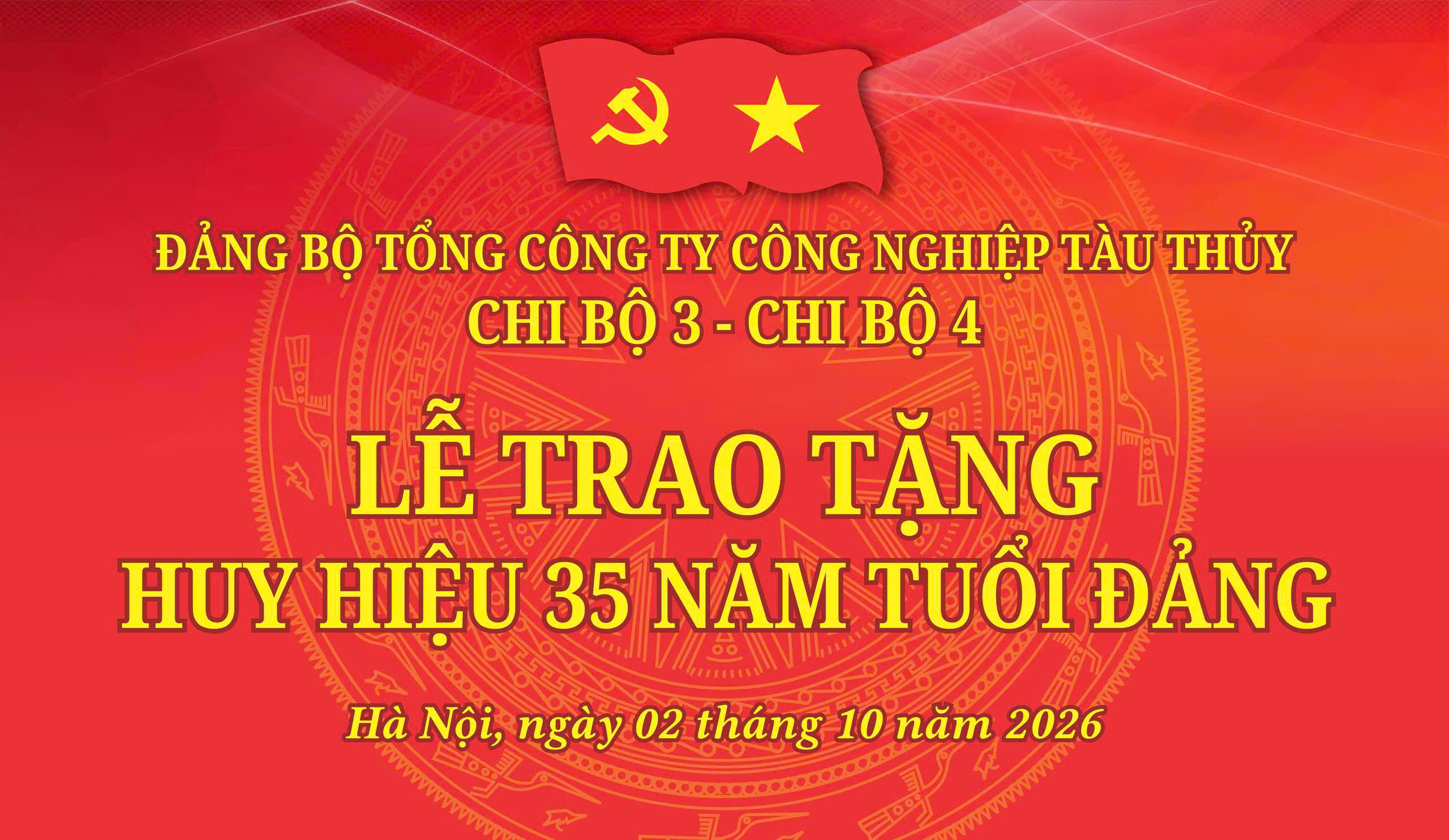 ĐẢNG ỦY TỔNG CÔNG TY CÔNG NGHIỆP TÀU THỦY  TỔ CHỨC LỄ TRAO TẶNG HUY HIỆU 35 NĂM TUỔI ĐẢNG VÀ HỘI NGHỊ CÔNG BỐ QUYẾT ĐỊNH KIỆN TOÀN CẤP ỦY  CÁC CHI BỘ TRỰC THUỘC, NHIỆM KỲ 2025-2030