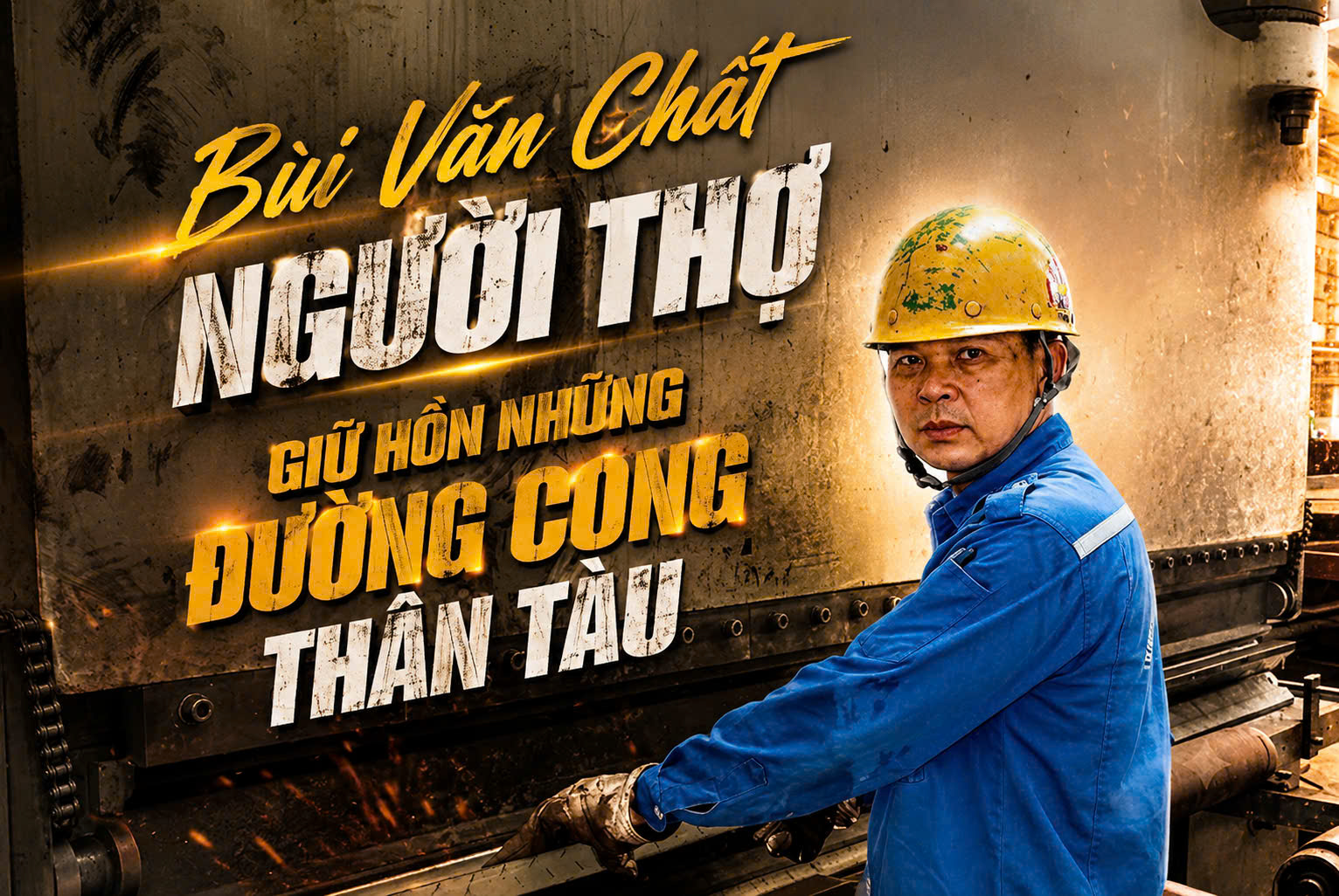 NGƯỜI THỢ GIỮ HỒN NHỮNG ĐƯỜNG CONG THÂN TÀU