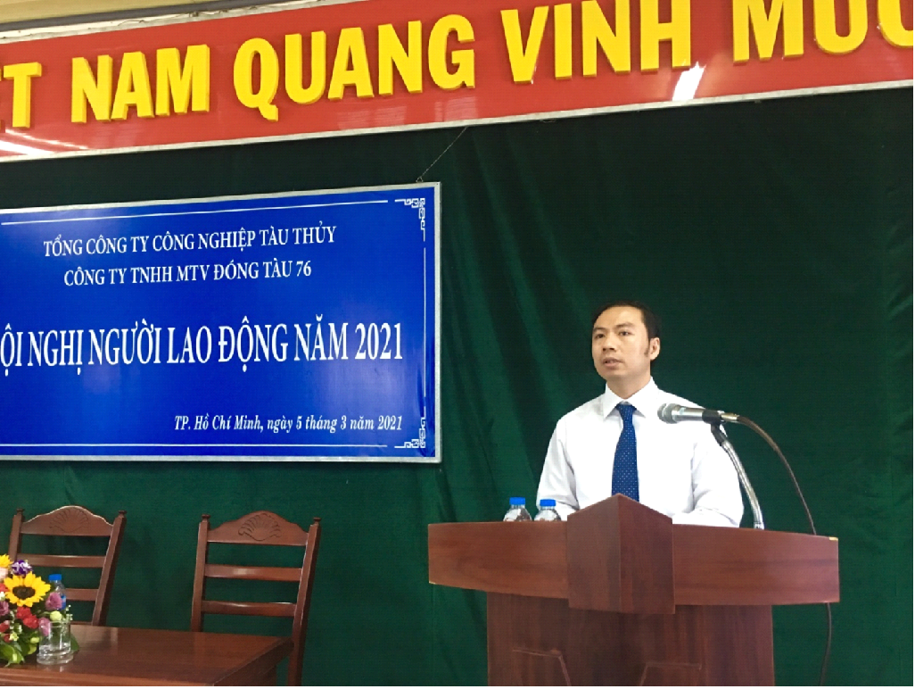 CÔNG TY TNHH MTV ĐÓNG TÀU 76, TỔ CHỨC HỘI NGHỊ NGƯỜI LAO ĐỘNG NĂM 2021.