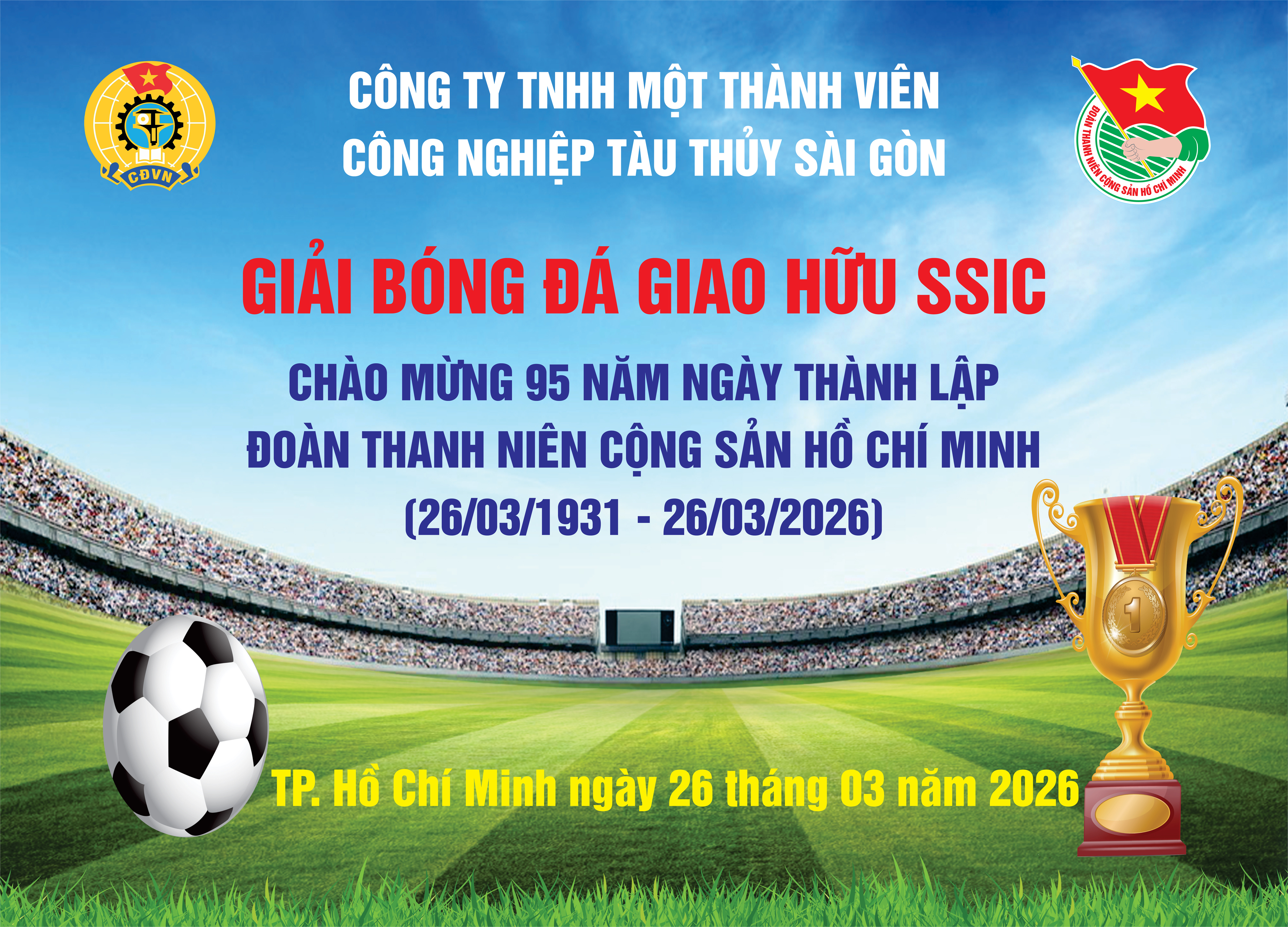 Giải bóng đá giao hữu SSIC 2026 nhân kỷ niệm 95 năm Ngày thành lập Đoàn TNCS Hồ Chí Minh (26/3/1931 – 26/3/2026)